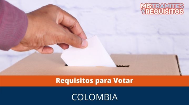 Requisitos para votar en Colombia 