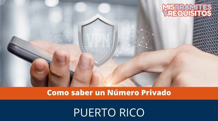 ¿Como saber un Número Privado? Puerto Rico