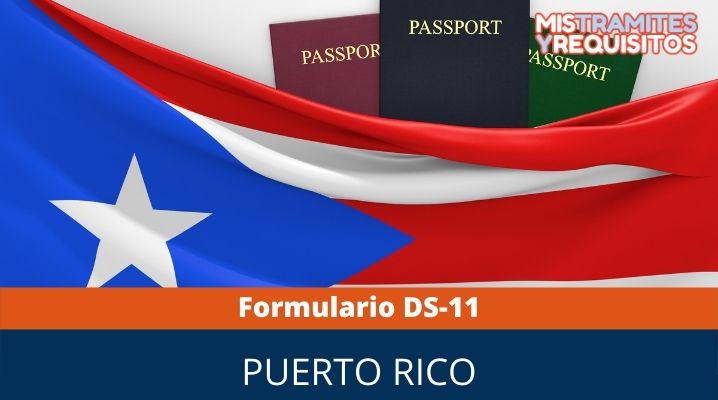 Formulario DS-11 para solicitud de Pasaporte por primera vez Puerto Rico
