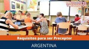 Requisitos para ser Preceptor en Argentina