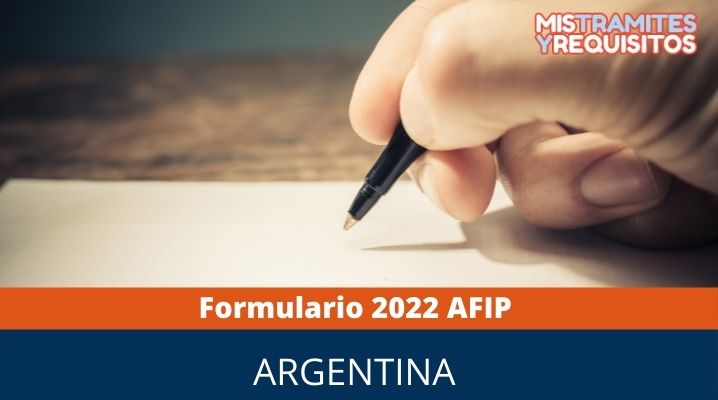 Formulario 2022 AFIP Argentina