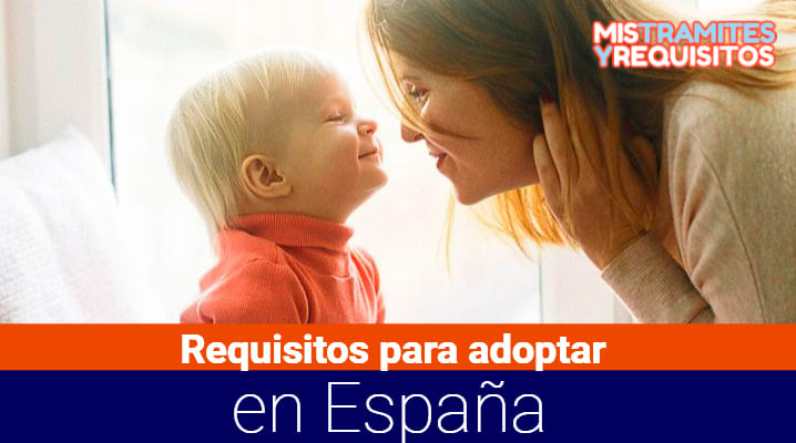 Requisitos para adoptar en España 