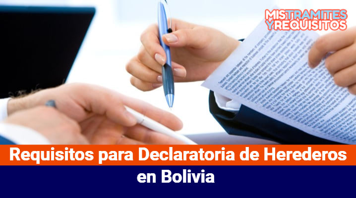 Requisitos para Declaratoria de Herederos en Bolivia 