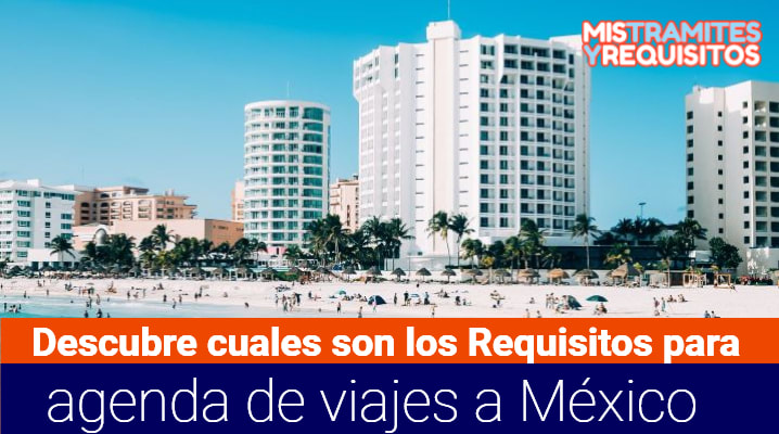 Conoce los Requisitos para abrir una agencia de viajes a México