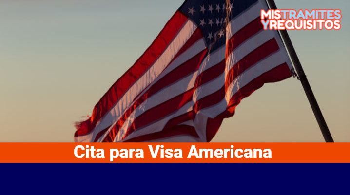 Cita para Visa Americana 