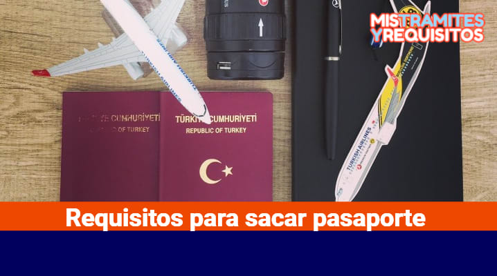 Requisitos para sacar pasaporte 