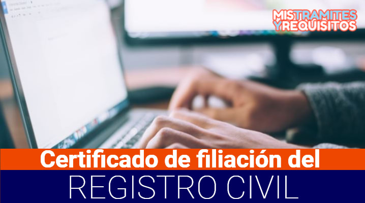 Certificado de filiación del Registro Civil