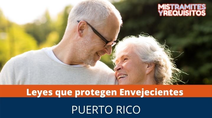 Leyes que protegen a los envejecientes en Puerto Rico
